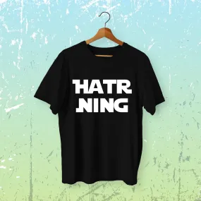 Hatr Ning - Kannada T-Shirt