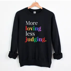 More Loving Pride Sweatshirt